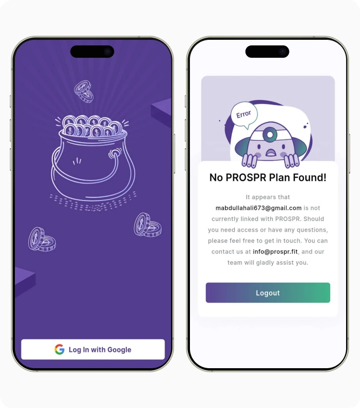 The existing Prospr onboarding: a Google sign-in screen followed by a screen telling the user they are not registered and should contact the team.