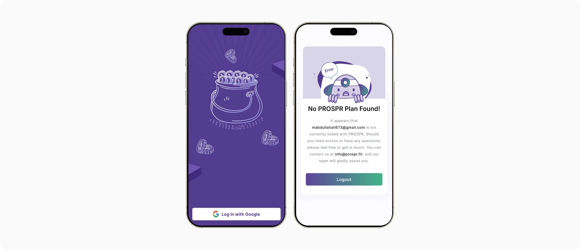 The existing Prospr onboarding: a Google sign-in screen followed by a screen telling the user they are not registered and should contact the team.